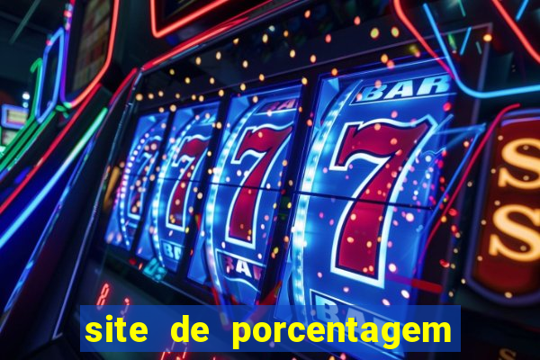 site de porcentagem slots pg